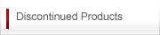 Discontinued Products
