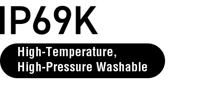 IP69K -- High-Temperature, High-Pressure Washable